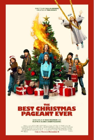 The Best Christmas Pageant Ever in Theaters Tomorrow! 